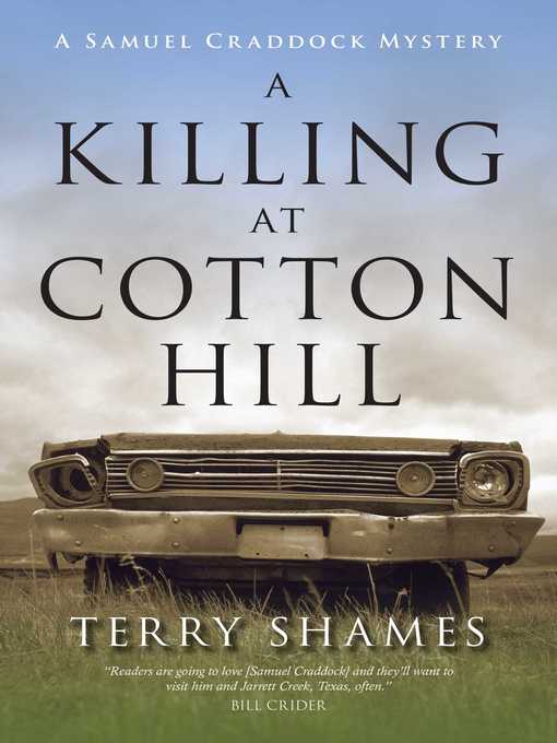 Title details for A Killing at Cotton Hill by Terry Shames - Available
